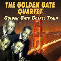 The Golden Gate Quartet - Golden Gate Gospel Train