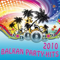 Balkan PARTY HITS 2010