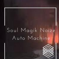 Soul Magik Noize