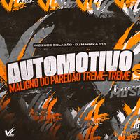 Automotivo Maligno do Paredão Treme-Treme