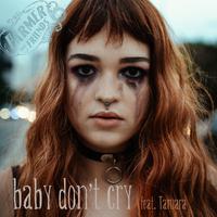 baby don't cry (feat. Tamara Schmit-Gil)