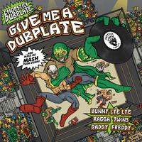 Give Me a Dubplate