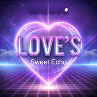 Love's Sweet Echo