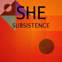 She Subsistence