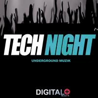 Tech Night Underground Muzik