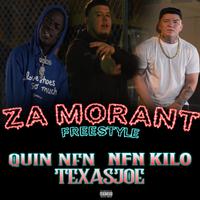 Za Morant Freestyle (feat. Quin NFN & Kilo NFN)