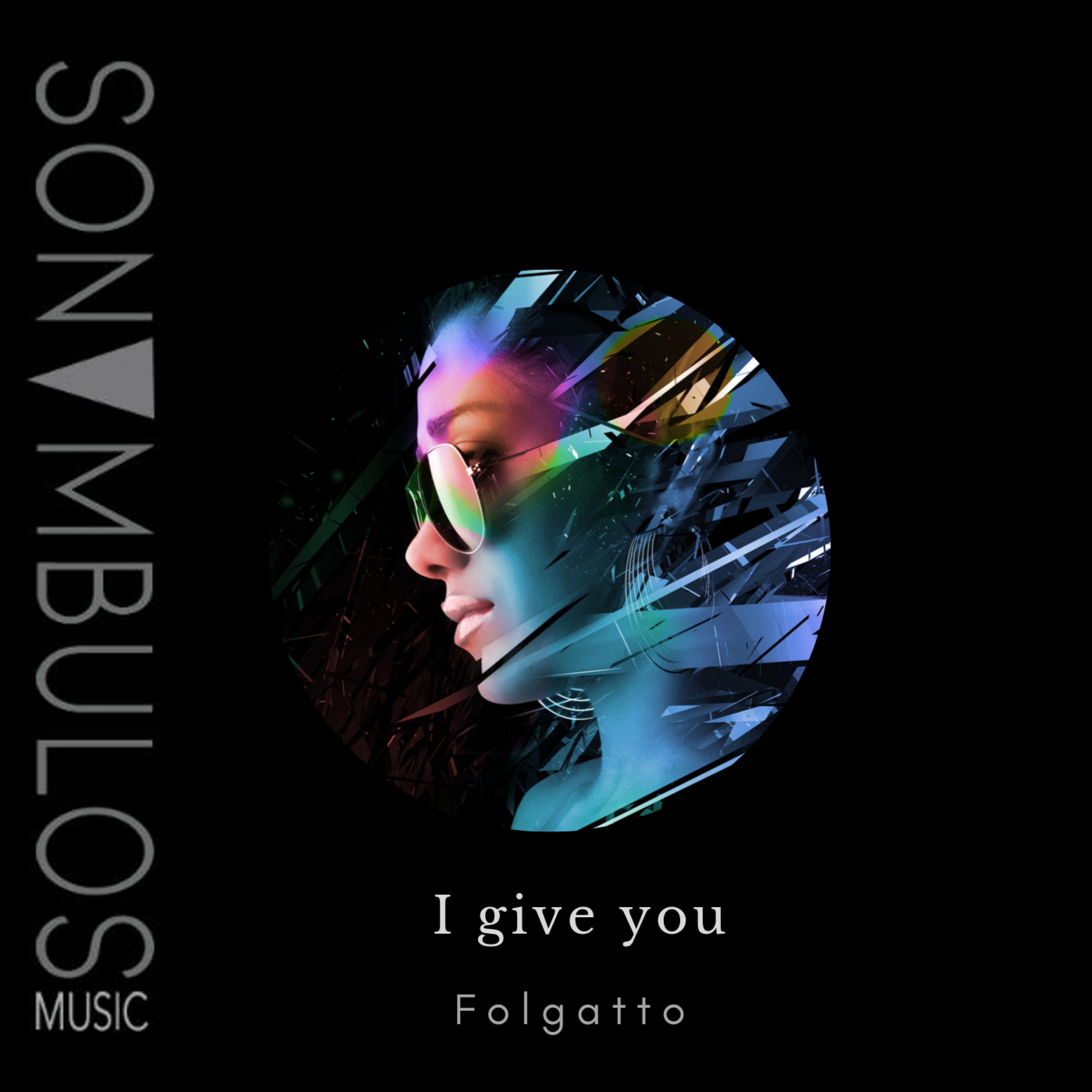 I give you (original Mix)