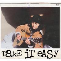 take it easy