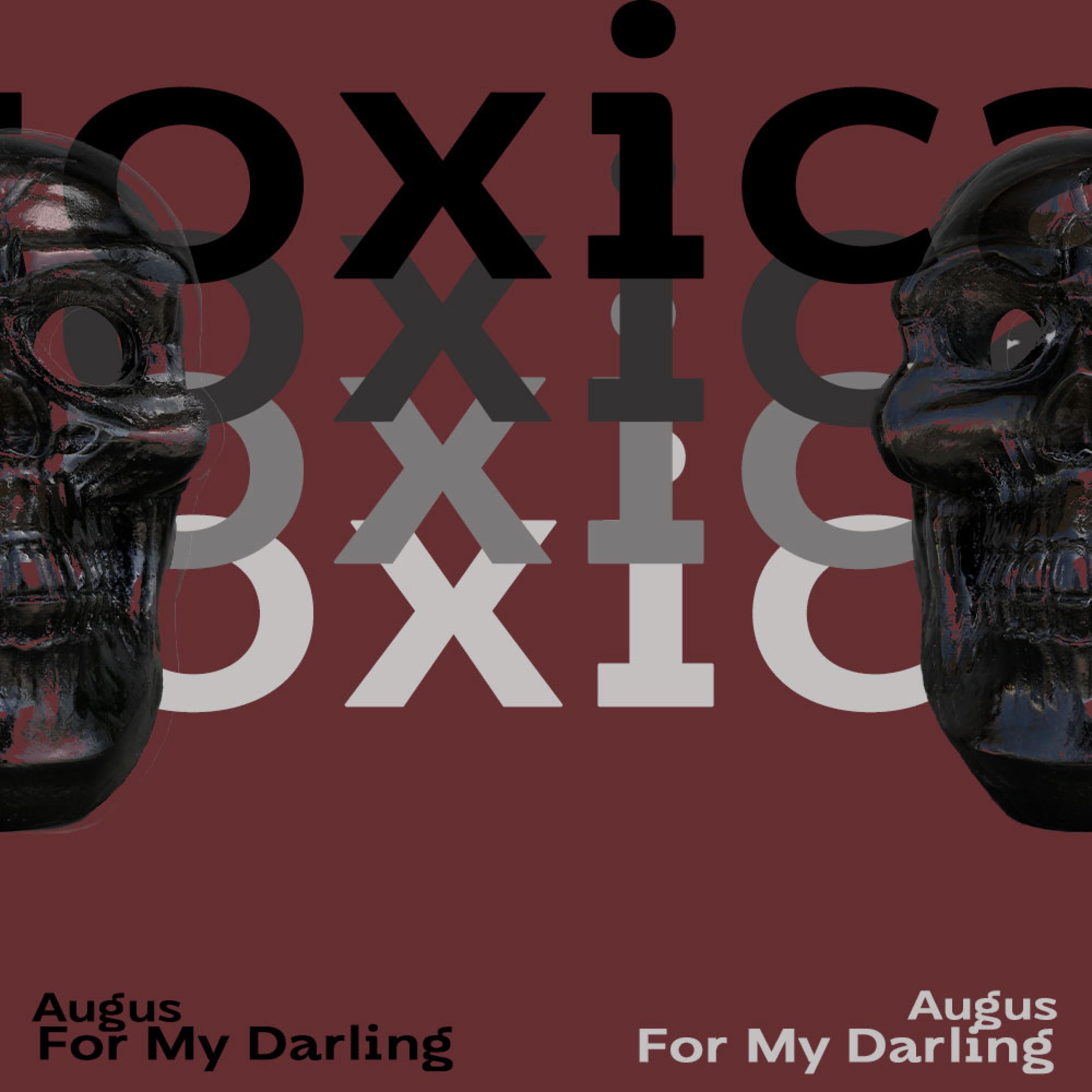 for my darling歌手：augus发行时间：2023-11-15发行公司： toxica
