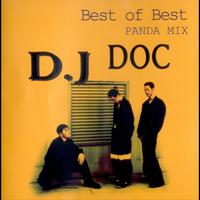 디제이 디오씨(DJ DOC) D.J Doc Best Of Best - PANDA MIX Vol.1