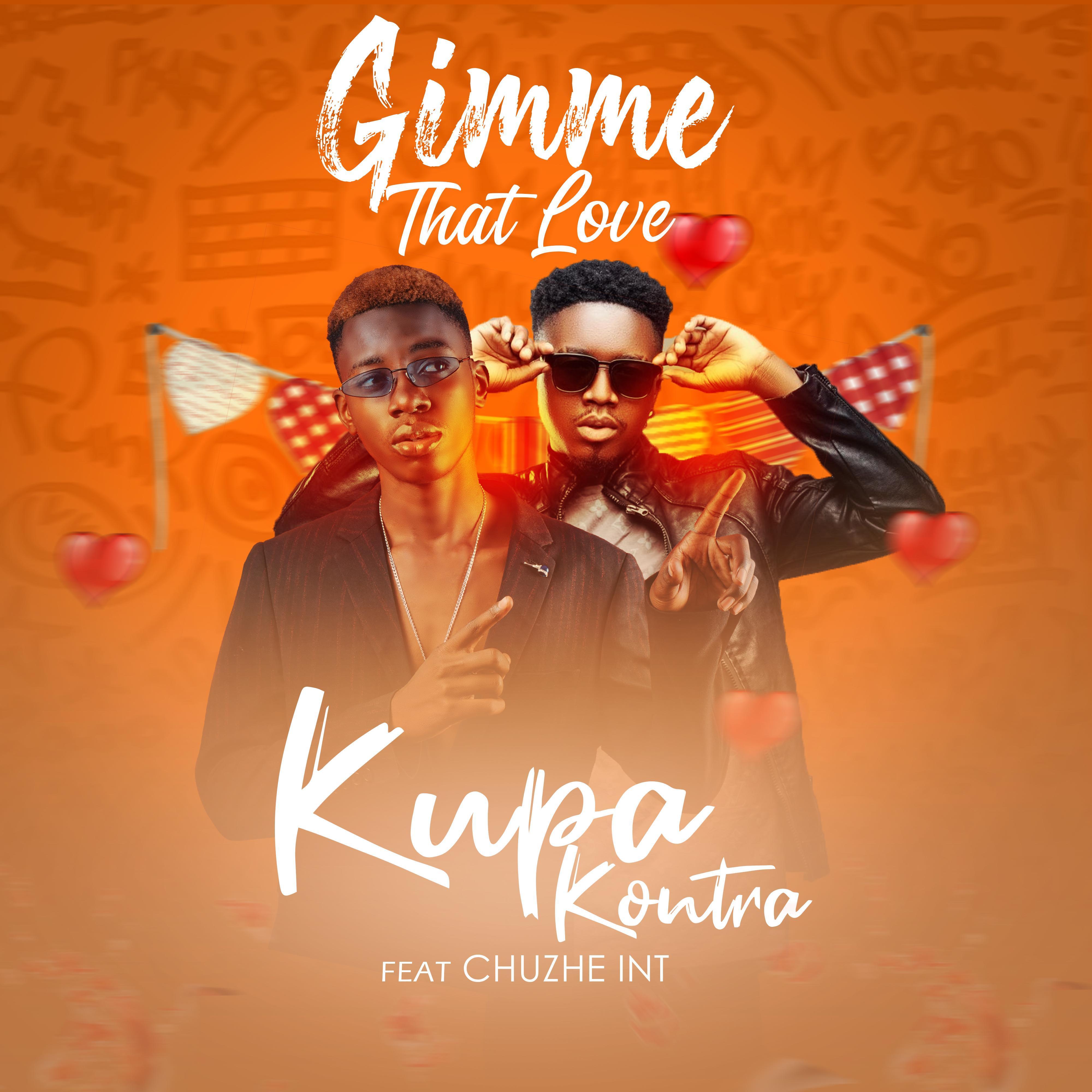 Gimme That Love (feat. Chuzhe Int)
