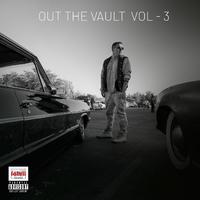 Out The Vault Vol 3