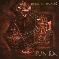 Of Mythic Worlds (Remastered 2018)