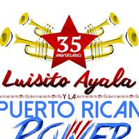 Luisito Ayala y La Puerto Rican Power