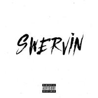 Swervin (feat. SNR)