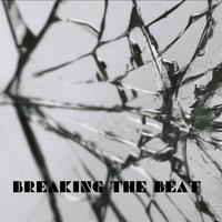 Breaking the Beat