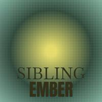 Sibling Ember