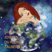 Joselyn, du kleine Zauberfee