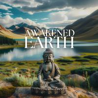 Awakened Earth: Tibetan Meditation and Contemplative Nature Serenades