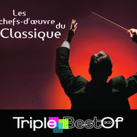 Triple Best of Chefs-D'Oeuvre De La Musique Classique