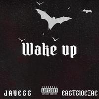 WAKE UP (feat. Eastsidezae)