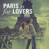 Paris is for Lovers