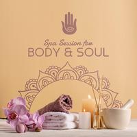 Spa Session for Body & Soul: 2020 Blissful Nature and Ambient Music for Spa & Wellness Center, Perfect Background for Healing Treatments, Massage, Aromatherapy, Acupuncture, Sauna