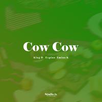 Cow Cow (feat. King D IX, Expino & Emino K)