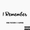 Kaiman - I Remember (feat. Kaiman)
