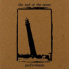 The End Of The Ocean - worth everything ever wished for