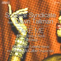 Take Me (Mind, Body & Soul) (Remixes)