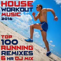 House Workout Music 2016 - Top 100 Running Remixes 6hr DJ Mix