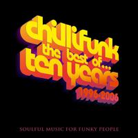 The Best of Chillifunk Ten Years 1996-2006 (Pt. Two)