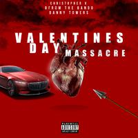 Valentines Day Massacre (feat. Danny Towers)