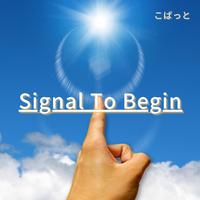 Signal To Begin