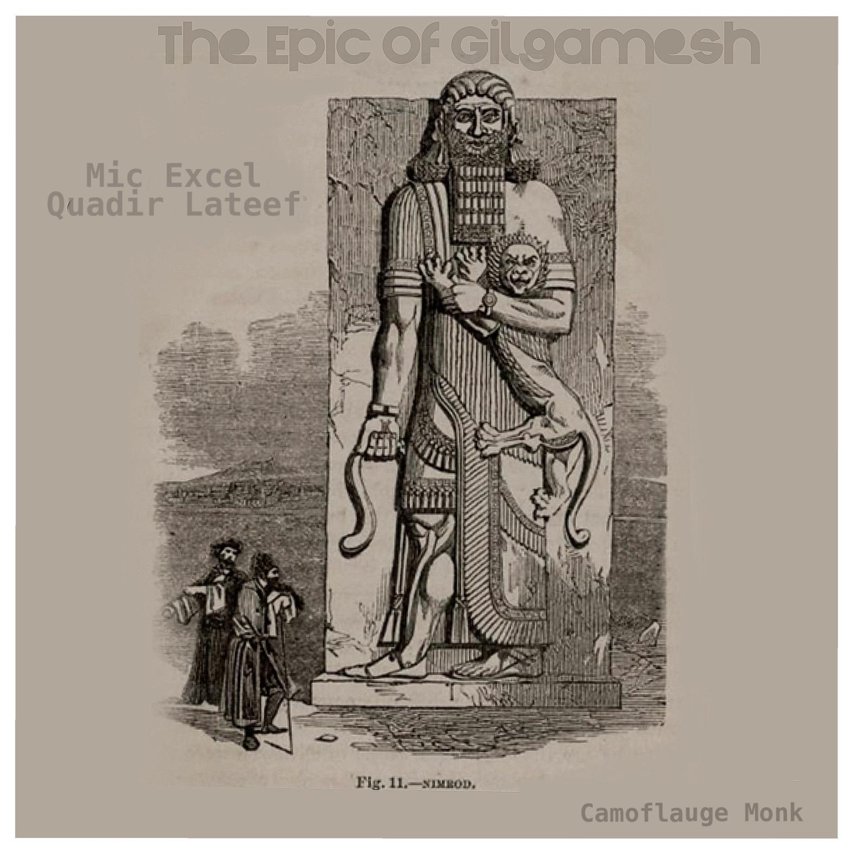 The Epic Of Gilgamesh (feat. Quadir Lateef & Camoflauge Monk)