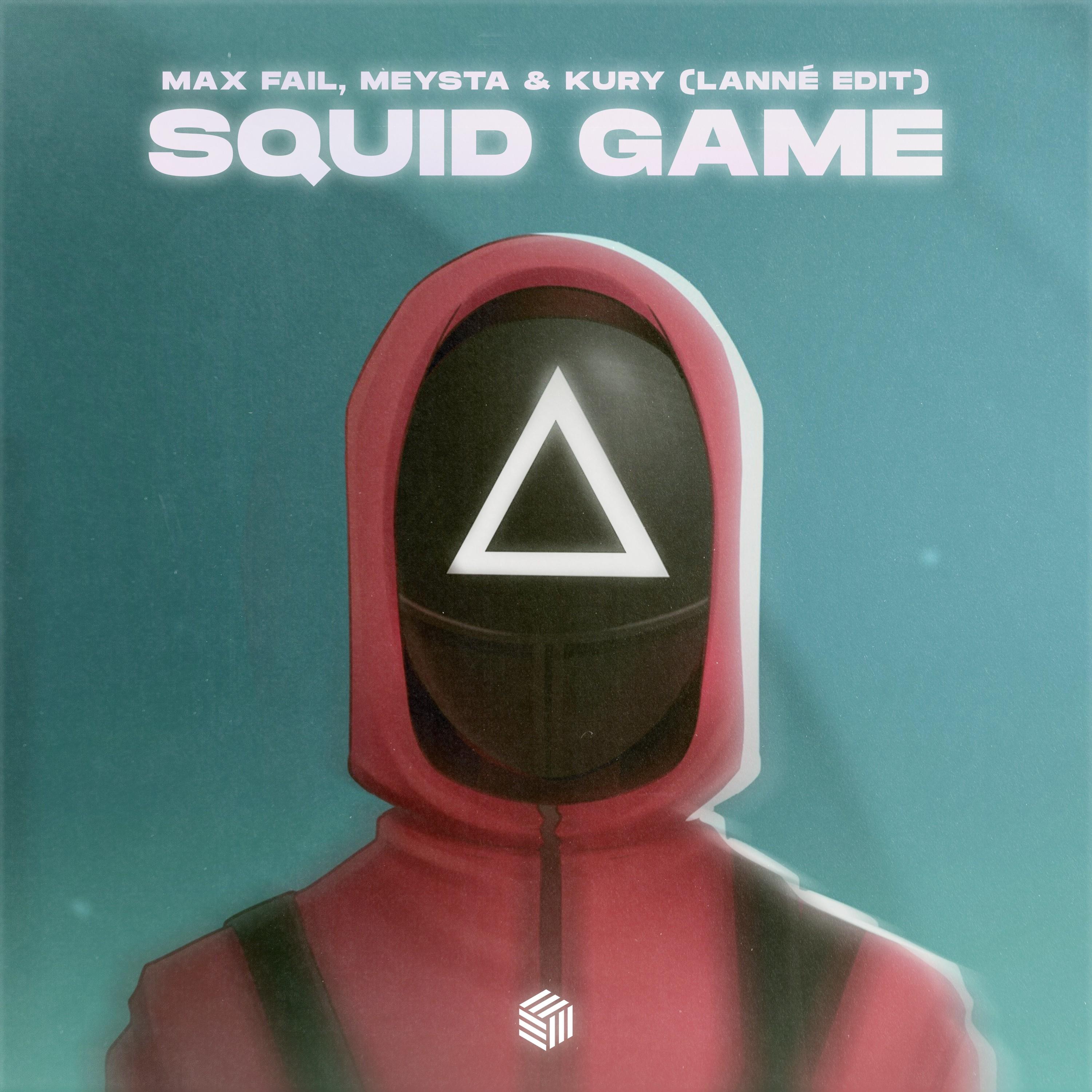 Squid Game (LANNÉ Edit)