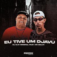 Eu Tive um Djavu