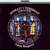 Gregorian Chants From Hungary: Epiphany