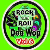 Rock & Roll Doo Wop Vol 6