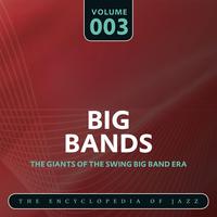 Big Band- The World's Greatest Jazz Collection, Vol. 3