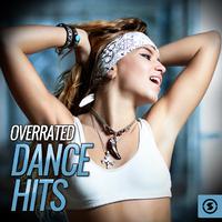 Overrated Dance Hits