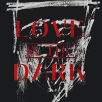 Love In The Dark