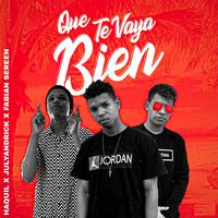 Que Te Vaya Bien (feat. Haquil & Julyandrick)