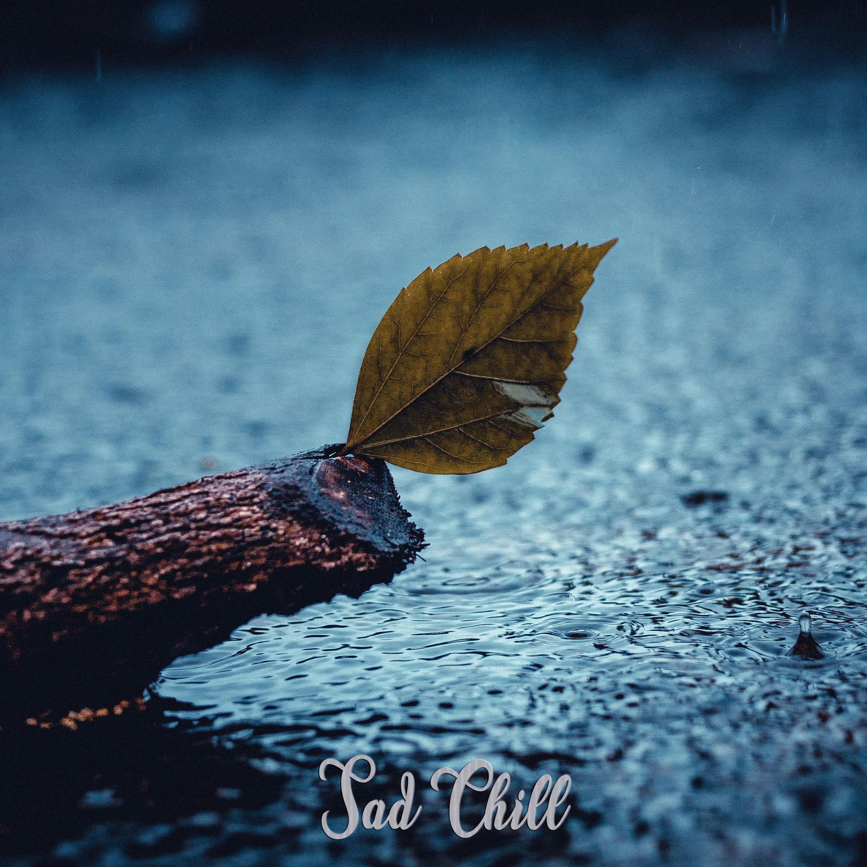 Sad Chill