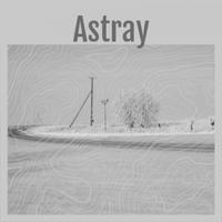 Astray