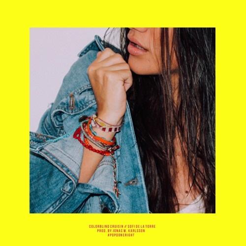 COLORBLIND CRUISIN_Sofi de la Torre_COLORBLIND CRUISIN | 在线播放_COLORBLIND CRUISIN歌词_COLORBLIND CRUISIN下载 | 网易云音乐