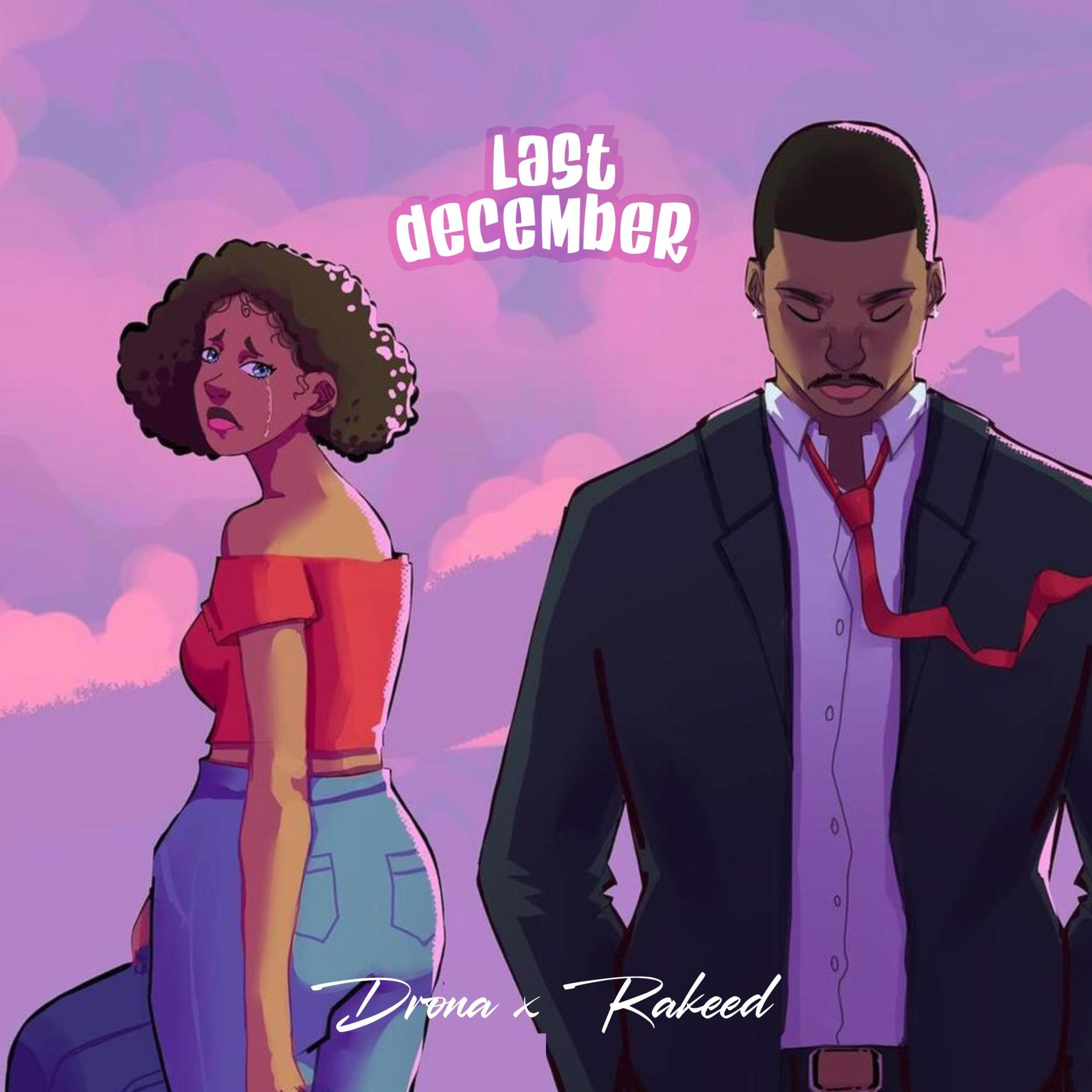 Last December (feat. Rakeed)