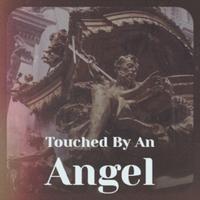 Touched By An Angel