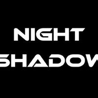 Night Shadow